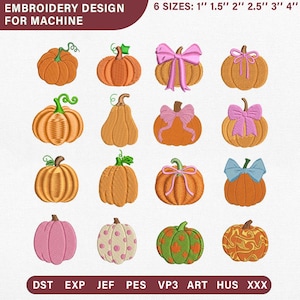 May include: A digital embroidery design set for machines featuring sixteen pumpkin illustrations in various styles, including plain, polka-dotted, and bow-adorned options. Text reads: EMBROIDERY DESIGN FOR MACHINE, 6 SIZES: 1" 1.5" 2" 2.5" 3" 4", DST EXP JEF PES VP3 ART HUS XXX.
