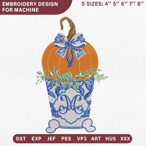 May include: An embroidery design for machine featuring an orange pumpkin with a brown stem and a blue and white floral bow, sitting in a blue and white patterned planter with a central letter M monogram and green foliage, available in 4, 5, 6, 7, 8 inch sizes.