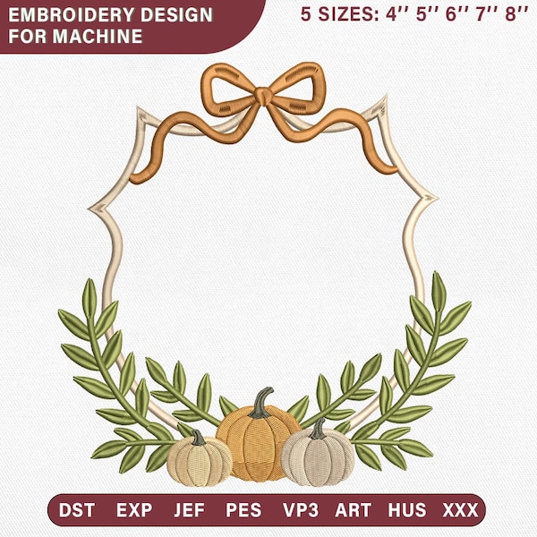 Preppy Fall Pumpkin Monogram Crest Machine Pattern, Laurel Branch Autumn Bow Blank Wreath, Baby Outfit Frame Pes Dst Jef Vp3