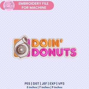 Op de afbeelding: Borduurbestand voor een borduurproject met een borduurmachine. Het ontwerp bevat een cartoon-turbolader en de tekst "DOIN' DONUTS" in oranje en roze.