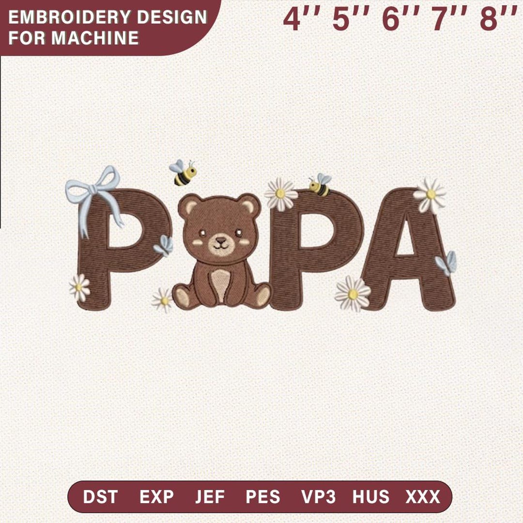 Papa Bear Embroidery Design, Father's Day Gift for Dad Machine ...