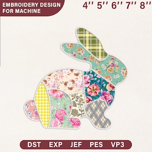 May include: A patchwork bunny embroidery design for machine use. The design features various floral and patterned fabrics in pink, green, yellow, and gray. Sizes available: 4", 5", 6", 7", and 8". Includes DST, EXP, JEF, PES, and VP3 formats.