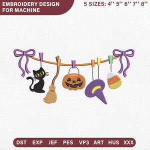 May include: An embroidery design for machine featuring a clothesline with purple bows at each end. Hanging items include a black cat, a broom, a jack-o'-lantern bucket, a purple witch hat, and candy corn, all secured with colorful clothespins.
