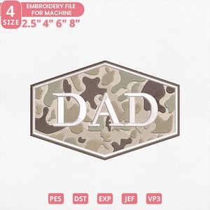 Puede incluir: Diseño de archivo de bordado con la palabra "DAD" en blanco sobre un patrón de camuflaje dentro de un marco hexagonal. Disponible en tamaños de 6,35 cm, 10,16 cm, 15,24 cm y 20,32 cm.