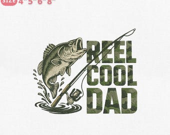Reel Cool Dad Embroidery Design, Dad Fisherman Embroidery Design, Father's Day Embroidery File, Instant Download, 4 Sizes, Pes Dst Jef Exp