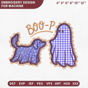 May include: Machine embroidery design featuring a dog with a star pattern and a ghost with a gingham pattern, both in purple with tan scalloped edges. The text reads "BOO-P" and "EMBROIDERY DESIGN FOR MACHINE" with sizes 4" 5" 6" 8" 10" 12".