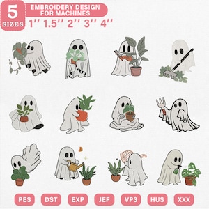 May include: A digital embroidery design set featuring twelve white ghost characters interacting with various potted plants and gardening tools. The text reads 5 SIZES 1" 1.5" 2" 3" 4" EMBROIDERY DESIGN FOR MACHINES. File formats include PES, DST, EXP, JEF, VP3, HUS, and XXX.