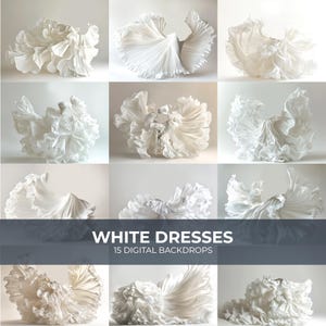May include: A collection of white dresses in various styles, displayed against a neutral background. The dresses feature intricate details and flowing designs. The image includes the text "WHITE DRESSES" and "15 DIGITAL BACKDROPS".