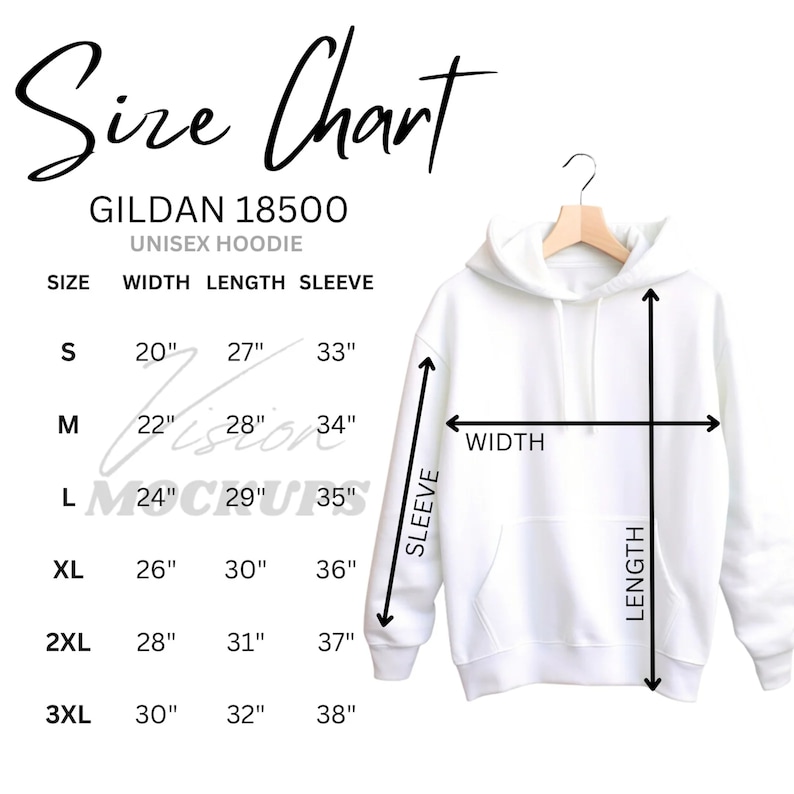 May include: Size chart for a Gildan 18500 unisex hoodie. The chart shows the width, length, and sleeve length in inches for sizes S, M, L, XL, 2XL, and 3XL.