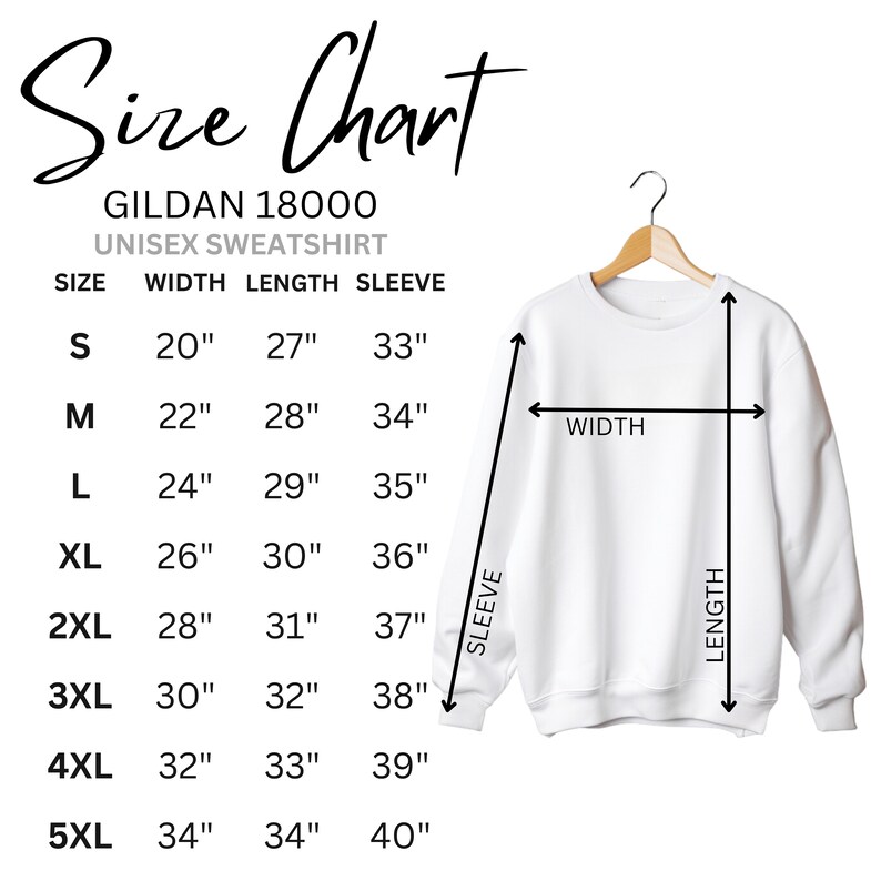 May include: Size chart for Gildan 18000 unisex sweatshirt. The chart shows measurements in inches for width, length, and sleeve length for sizes S through 5XL.
