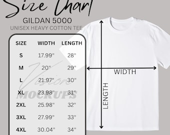 May include: Size chart for Gildan 5000 unisex heavy cotton tee shirts. The chart shows the width and length measurements in inches for sizes S through 5XL.