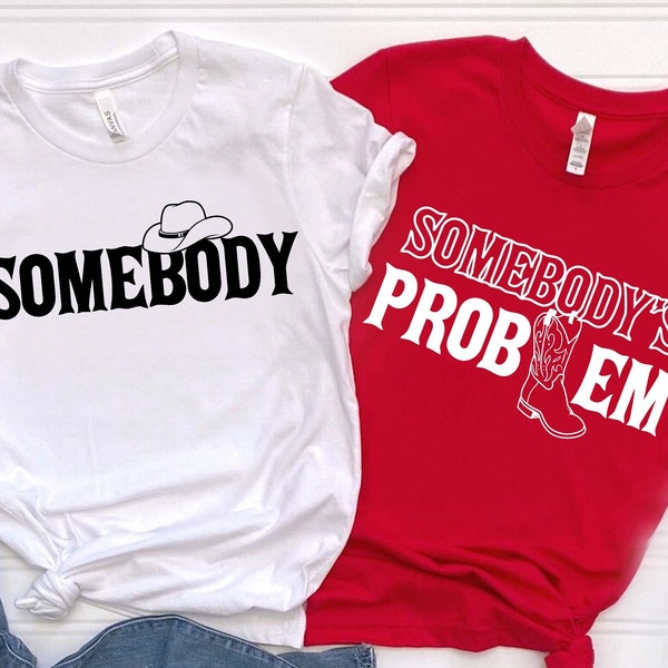 Somebody Somebody's Problem Matching Shirts for Couples, Concert Shirt, Couples Matching Shirts, Country Music Shirt, Country Music Shirt