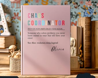 Chaos Coordinator Personalized Journal: Funny Mom Life Notebook