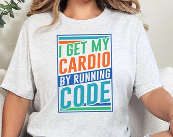 Cardio by running code shirt, Computer engineer shirt, Software engineer t-shirt, Funny software engineer shirt, Software engineer shirt,