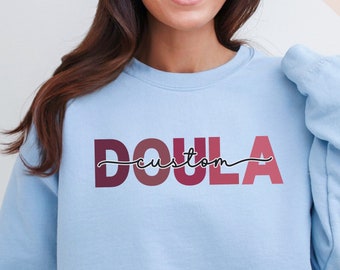 Personalized Doula Sweatshirt, Custom Name Doula Gift, Doula Shirt, Doula Tshirt, Postpartum Doula Crewneck, Doula Sweatshirts, Doula Gift