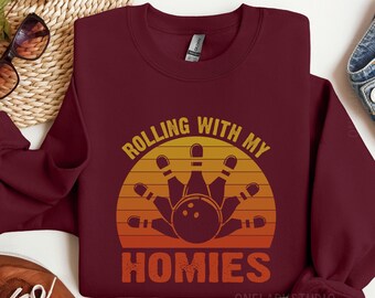 Bowling Sweatshirt, Bowling Coach Gift, Bowling Dad Shirt, Rolling With My Homies, Mens Bowling Shirts, Womens Bowling Shirts