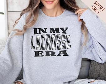 Lacrosse Senior Gifts, In My Lacrosse Era, Lacrosse Mom Gift, Lacrosse Mom Shirt, Lacrosse Tshirt, Senior Lacrosse Gifts, Lacrosse Crewneck