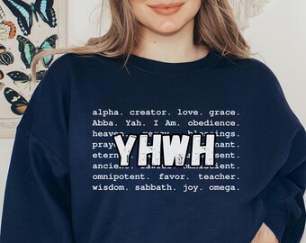 YAH Sweatshirt, YHWH God Shirt, Christian Shirt, Bible Verse Shirt, Faith Grace Shirt, Christian Sweater, Religious Shirts, Gifts for Her