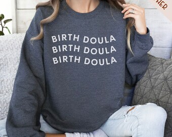 Geburtsbegleiterin-Sweatshirt, Doula-Geschenk, Doula-Shirt, Rundhalsausschnitt für Wochenbettbegleiterin, Geburtsbegleiterin-Shirt, Geschenk für Schwangerschaftsbegleiterin, Doula-Geschenk, Doula