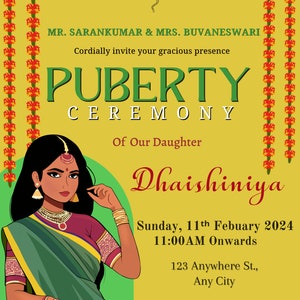 Pu&ograve; includere: Un invito giallo e verde con un bordo floreale. Il testo recita "MR. SARANKUMAR & MRS. BUVANESWARI Cordially invite your gracious presence PUBERTY CEREMONY Of Our Daughter Dhaishiniya Sunday, 11th Febuary 2024 11:00AM Onwards 123 Anywhere St., Any City". A sinistra della carta &egrave; presente un'illustrazione di una donna con un sari verde.