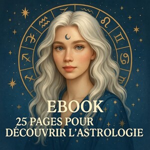 Ebook Astrologie – 25 Pages pour Comprendre Ton Thème Natal | Initiation à l'Astrologie | Guide PDF Téléchargeable