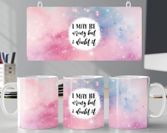 sarcastische mok wrap 11oz 15oz mok sjabloon grappig citaat sublimatie ontwerp png digitale download dames mok wrap
