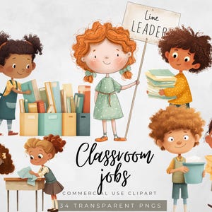 May include: Watercolor illustration of children performing classroom jobs. The image includes children holding books, a sign that says "Line Leader", a bell, a bucket, and a stack of papers. The text "Classroom jobs" is also included.