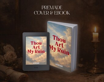 Cover Premade I Ebook I Thou Art My Ruin I Romance
