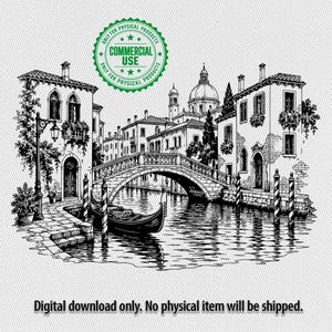 May include: A black and white line art illustration of a Venetian canal scene featuring buildings, a stone bridge, and a gondola. A green circular stamp at the top reads COMMERCIAL USE ONLY FOR PHYSICAL PRODUCTS. Text at the bottom reads Digital download only. No physical item will be shipped.