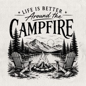 Das Leben ist besser am Lagerfeuer SVG PNG, Camping Zitat mit Bergsee Kiefernwald, Outdoor Shirt Aufkleber geschnitten Datei