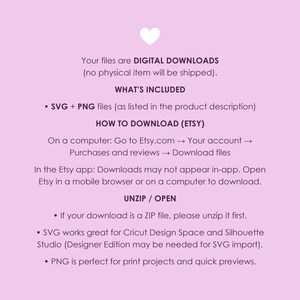 May include: A light purple graphic with white text detailing digital download information. The text includes instructions on how to download files from Etsy, including SVG and PNG file types. A white heart graphic is at the top.