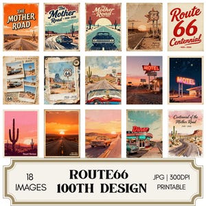 May include: A set of 18 vintage Route 66 themed images. The designs showcase classic cars, desert scenes, and retro signs, including "MOTEL" and "Diner". Text includes "The Mother Road" and "Route 66 Centennial".