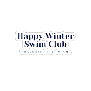 Cold water swim club, Happy Winter Swim Club, ice dipper, cold dipper, cold plunge, Kiss-Cut Stickers