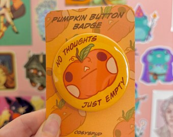 No Thoughts Pumpkin Button Badge - Funny Halloween Pin (58mm)