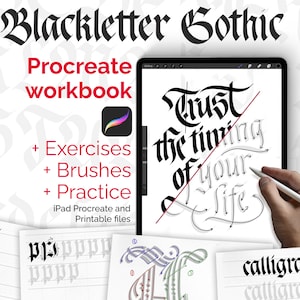 May include: Blackletter Gothic Procreate workbook with exercises, brushes, and practice files. The image shows an iPad with calligraphy lettering that says "Trust the timing of your life". Additional calligraphy practice sheets are visible.