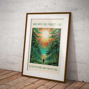 In the Forest I Go Inspirational Print - Finde meine Seele Motivationsposter, Positive Zitate, Waldwandkunst, Selbstfürsorgegeschenk für Wanderer