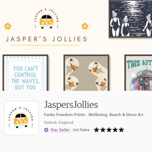 May include: The image showcases a selection of art prints and a logo for "Jasper's Jollies." The logo features a yellow and orange van. The prints include a blue and white text print, and a print with four geese. The shop is a Star Seller.
