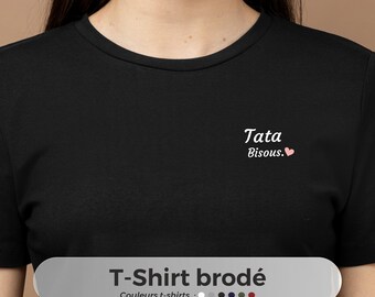 Tee-shirt brodé Tata- Cadeau Tata personnalisé, anniversaire Tata , noël Tata, cadeau message Tata, annonce Tata, cadeau tante, t-shirt tata