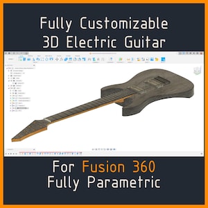 May include: A 3D rendering of a grey electric guitar with a long neck, displayed against a white background. The image includes text that reads "Fully Customizable 3D Electric Guitar" and "For Fusion 360 Fully Parametric."