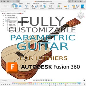 Könnte beinhalten: Ein 3D-Modell einer Gitarre in der Autodesk Fusion 360 Software. Die Gitarre ist vollständig anpassbar und parametrisch, sodass Anpassungen am Design vorgenommen werden können. Der Text "FULLY CUSTOMIZABLE PARAMETRIC GUITAR FOR LUTHIERS AUTODESK Fusion 360" wird auf dem Bildschirm angezeigt.