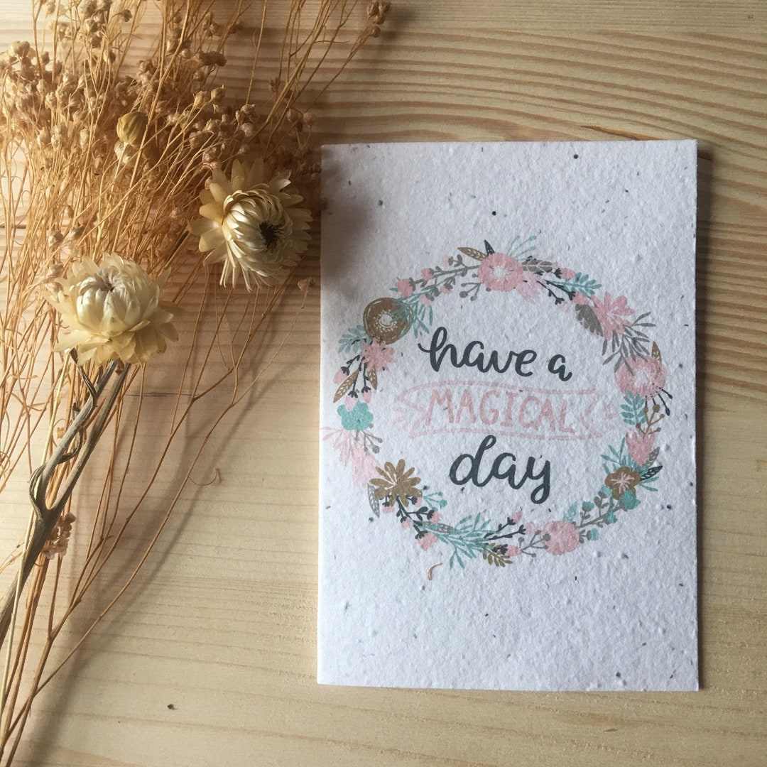 Compostable Card Have a Magical Day Plantable Seed Card, Greeting Card, Eco Friendly ...