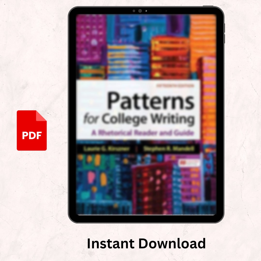 Patterns for College Writing a Rhetorical Reader and Guide 15th Edition
