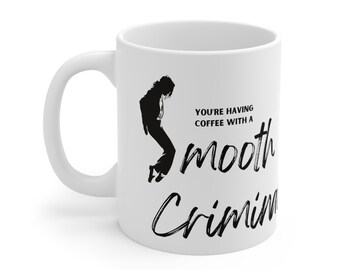 King of Pop Michael Jackson Coffee Mug - Sip with the King of Pop, Smooth Criminal! - Ceramic Mug 11oz