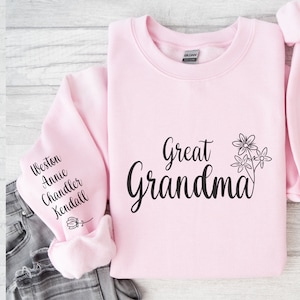 Custom Wildflower Great Grandma Sweatshirt with Name on Sleeve, Personalized Great Grandma Sweatshirt, Gift for Grandma, Gift from Grandkids
