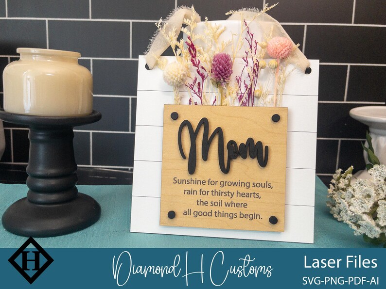 Laser ready SVG file for flower holder sign featuring heartfelt Mother’s Day poems and rustic farmhouse design