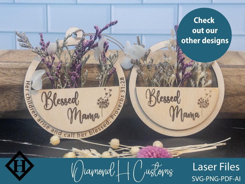 May include: Two wooden ornaments with a floral design and the text "Blessed Mama" and "Her children arise and call her blessed: Proverbs 31:28".