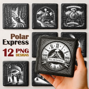 May include: A collection of black square coasters with Polar Express designs. The coasters feature illustrations of trains, snowy landscapes, and the text "Believe in the Magic" and "North Pole Express". The image also includes the text "Polar Express 12 PNG Designs".