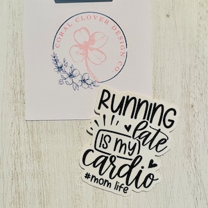 Running late is my cardio sticker