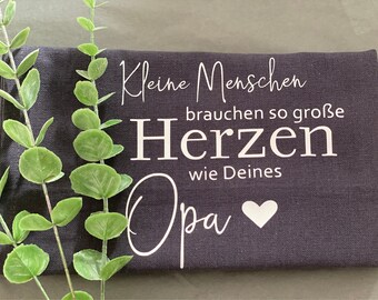 Geschirrtuch, Küchentuch, Kleine Menschen brauchen so große Herzen wie Deines Opa, Vatertagsgeschenk