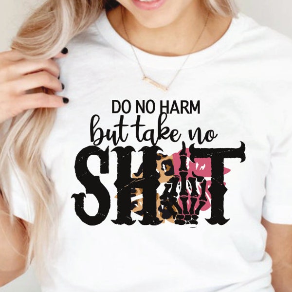 Do No Harm But Take No Shit PNG | Sublimation Design | Digital Download File Only | Skeleton Leopard Lips